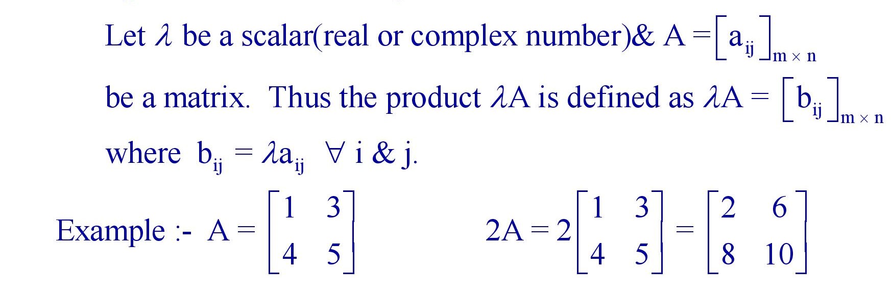 Multiplication of Matrix by Scalar
