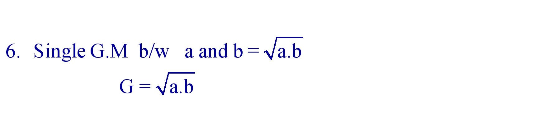 Single G.M between given two numbers a and b