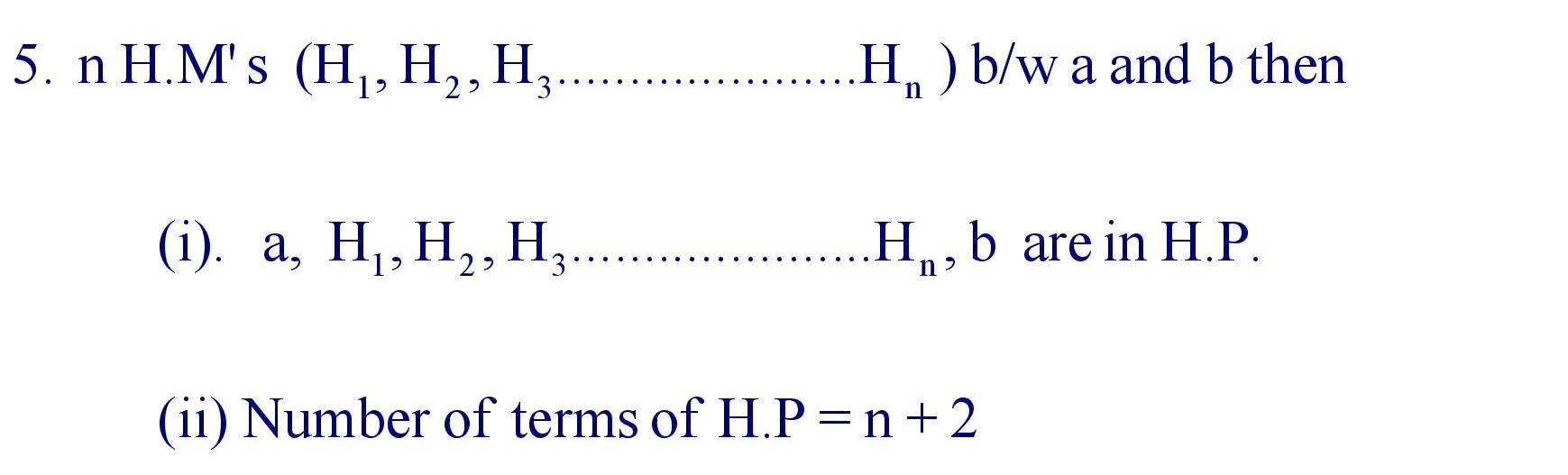 n H.M's between given two numbers a and b
