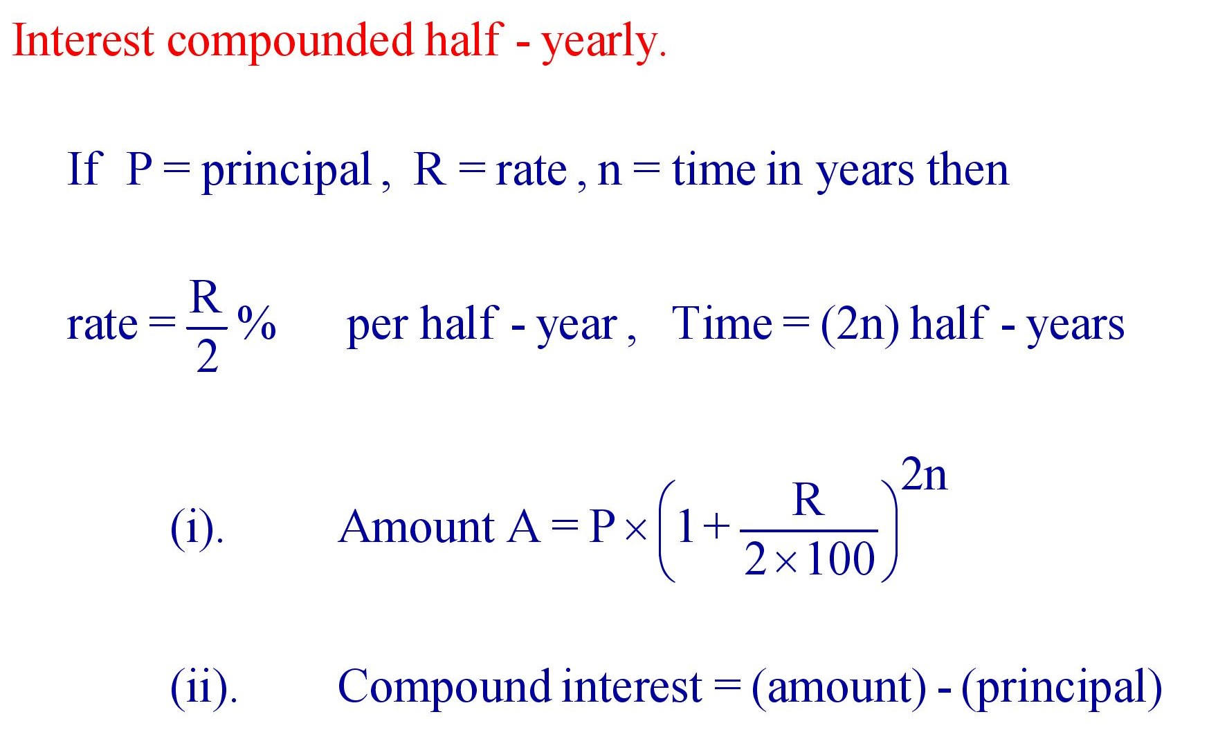 Interest Compounded half - yearly