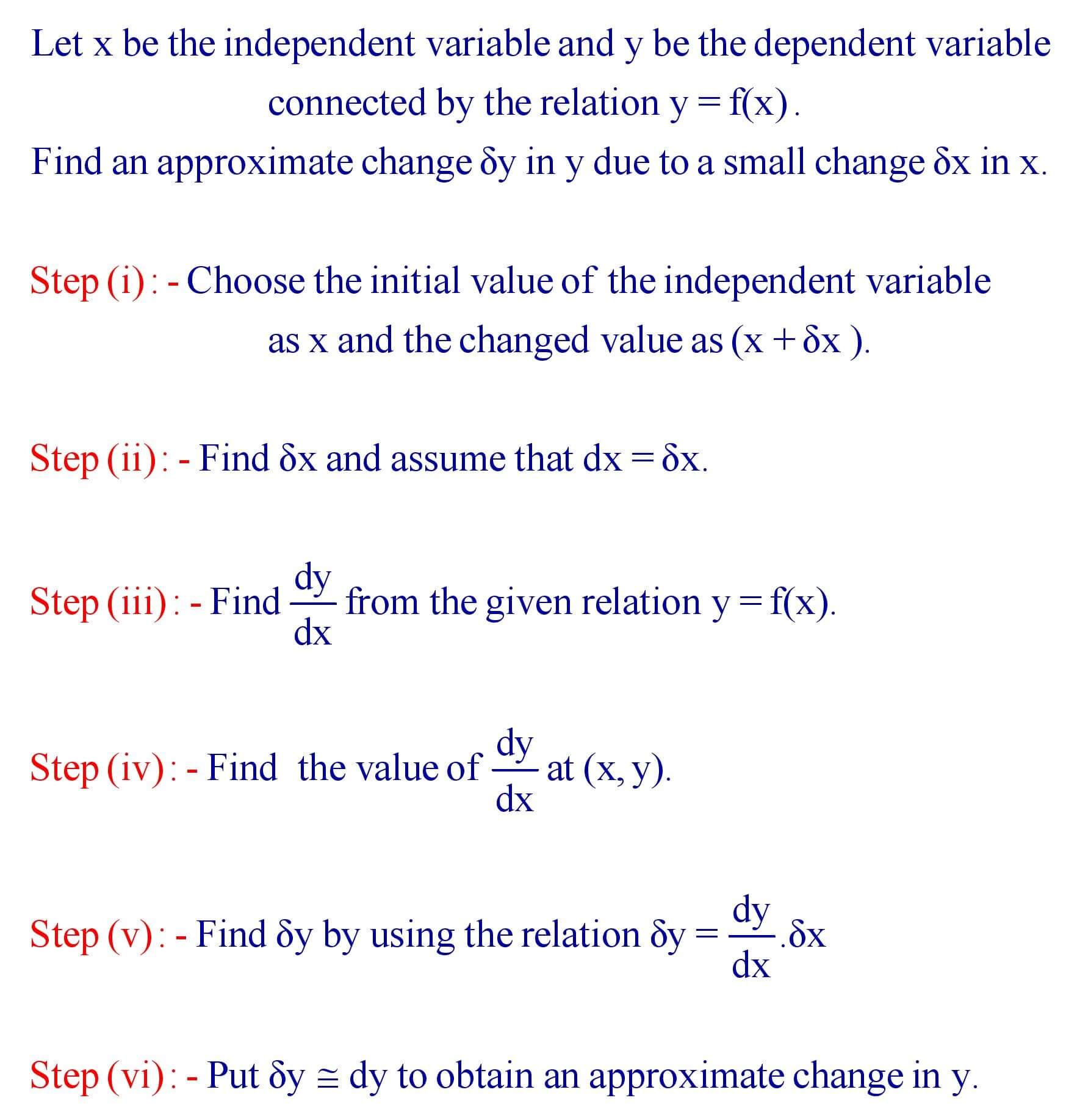 Find out the approximate change in the dependent variable corresponding to a small change in the independent variable.