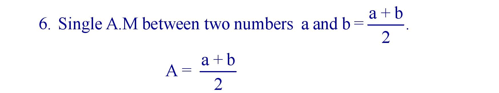Single A.M between given two numbers a and b