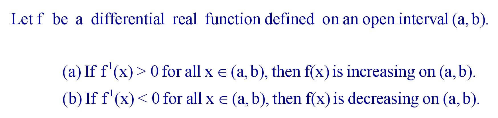 Necessary and Sufficient conditions for Monotonicity of function