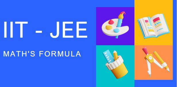 IIT - JEE Maths Formula